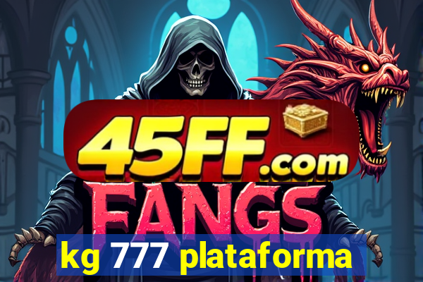 kg 777 plataforma